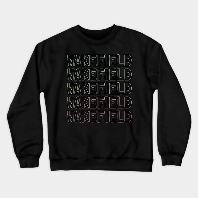 Wakefield Name Pattern Crewneck Sweatshirt by victoria@teepublic.com